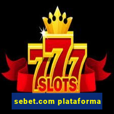 sebet.com plataforma